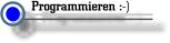 Hier geht es zum Programmieren :-)